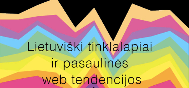 Lietuviški tinklalapiai ir pasaulinės web tendencijos